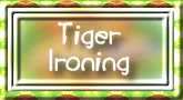 Ironing Tiger Set